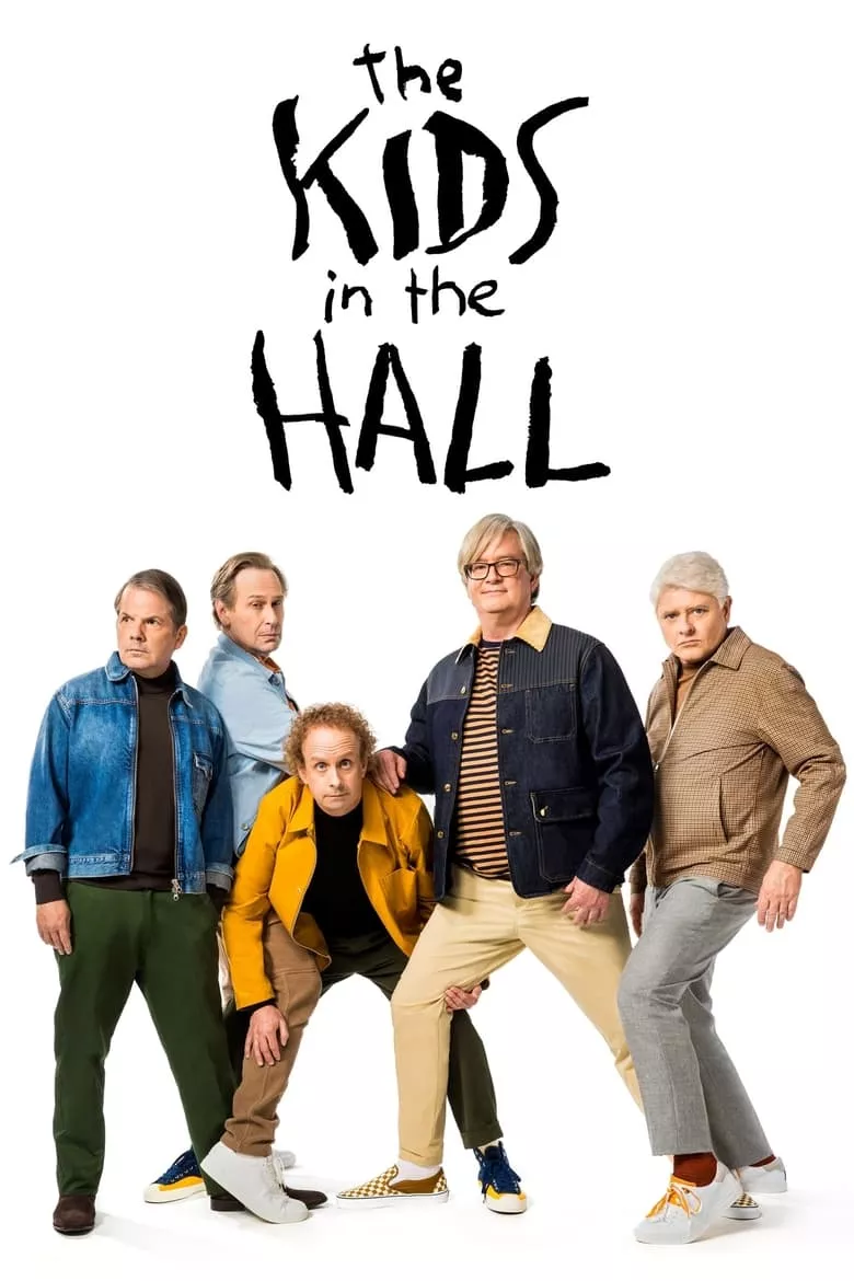 The Kids in the Hall : ห้าซี้ พี่ขอฮา - เว็บดูหนังดีดี ดูหนังออนไลน์ 2022 หนังใหม่ชนโรง
