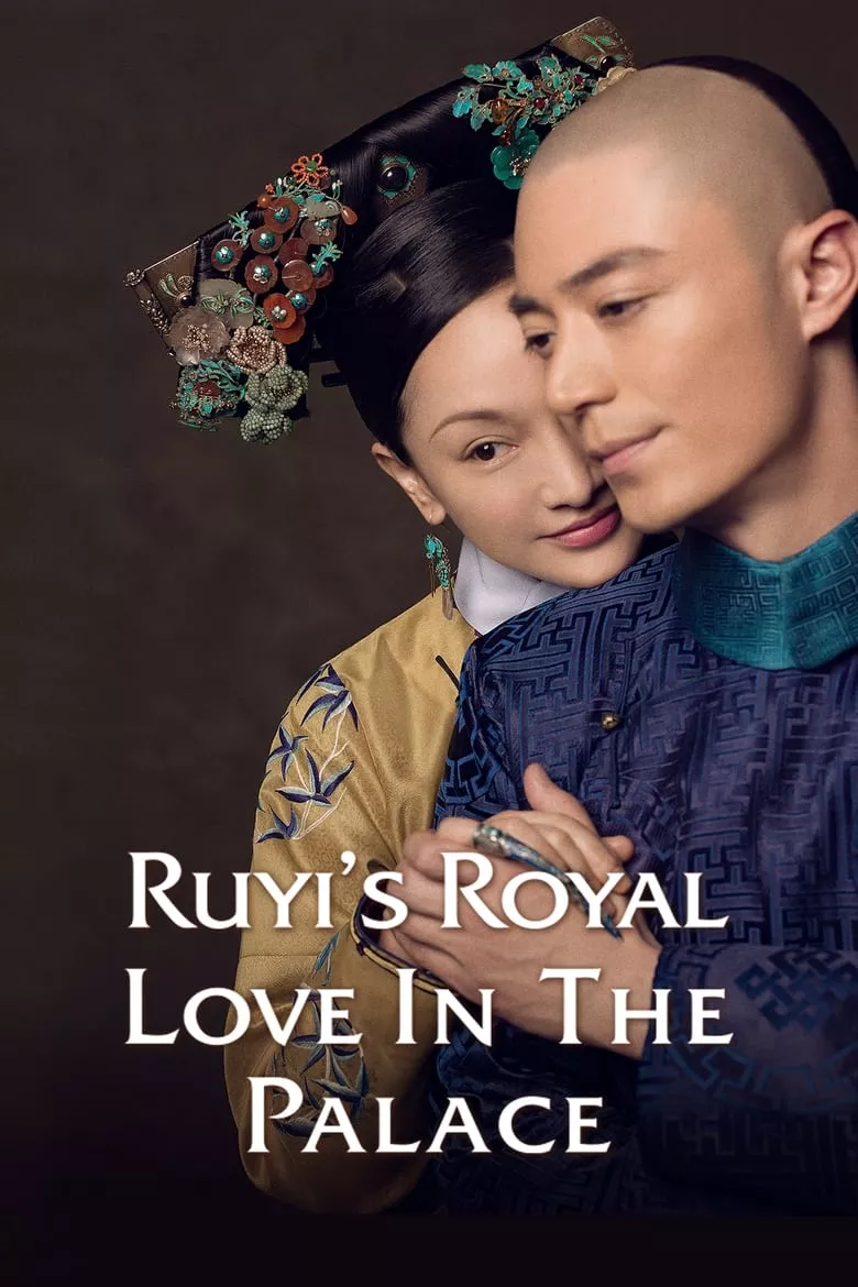 Ruyi's Royal Love in the Palace : หรูอี้จ้วน จอมนางเคียงราชันย์ - เว็บดูหนังดีดี ดูหนังออนไลน์ 2022 หนังใหม่ชนโรง