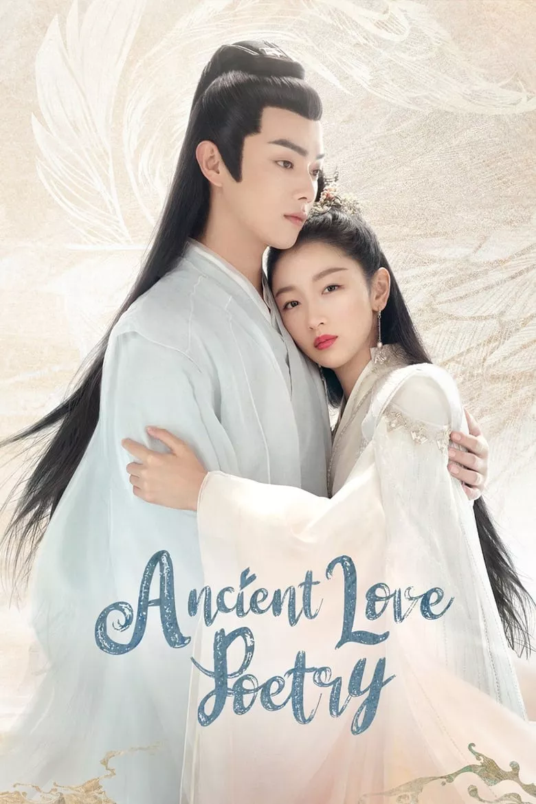 Ancient Love Poetry : ตำนานรักสองสวรรค์ - เว็บดูหนังดีดี ดูหนังออนไลน์ 2022 หนังใหม่ชนโรง