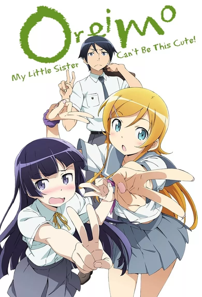 Oreimo (Ore no imouto ga konna ni kawaii wake ga nai) : น้องสาวของผมไม่น่า  รักขนาดนั้นหรอก - เว็บดูหนังดีดี ดูหนังออนไลน์ 2022 หนังใหม่ชนโรง