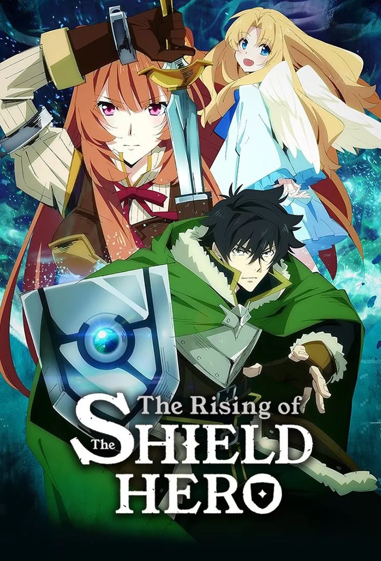 The Rising of the Shield Hero (Tate no Yuusha no Nariagari) : ผู้กล้าโล่ผงาด - เว็บดูหนังดีดี ดูหนังออนไลน์ 2022 หนังใหม่ชนโรง