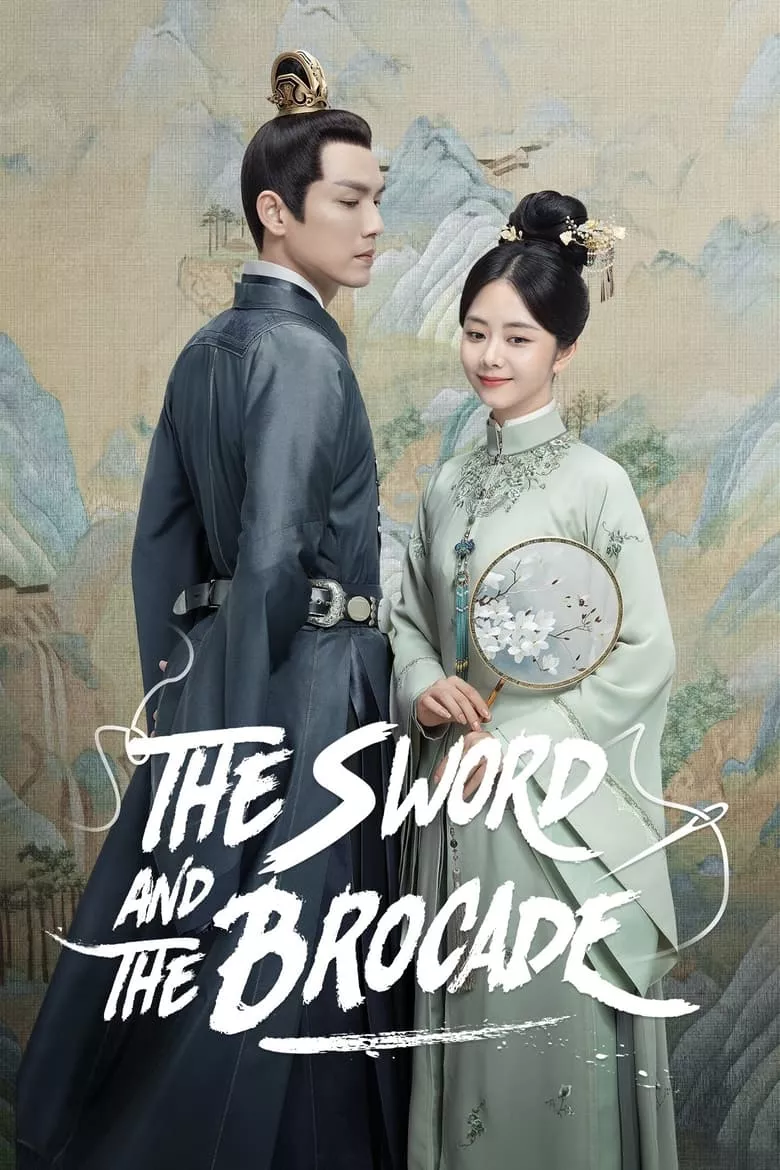 The Sword and the Brocade : ร้อยรักปักดวงใจ - เว็บดูหนังดีดี ดูหนังออนไลน์ 2022 หนังใหม่ชนโรง