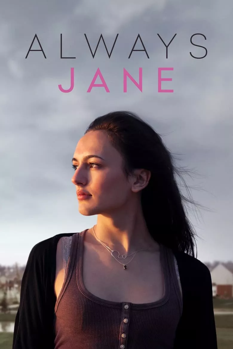 Always Jane - เว็บดูหนังดีดี ดูหนังออนไลน์ 2022 หนังใหม่ชนโรง