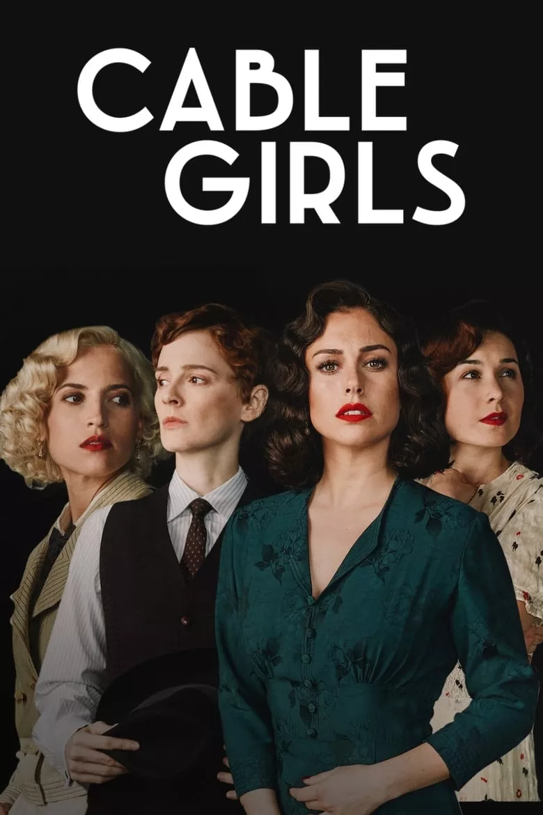 Cable Girls : เคเบิ้ล เกิร์ลส์ - เว็บดูหนังดีดี ดูหนังออนไลน์ 2022 หนังใหม่ชนโรง