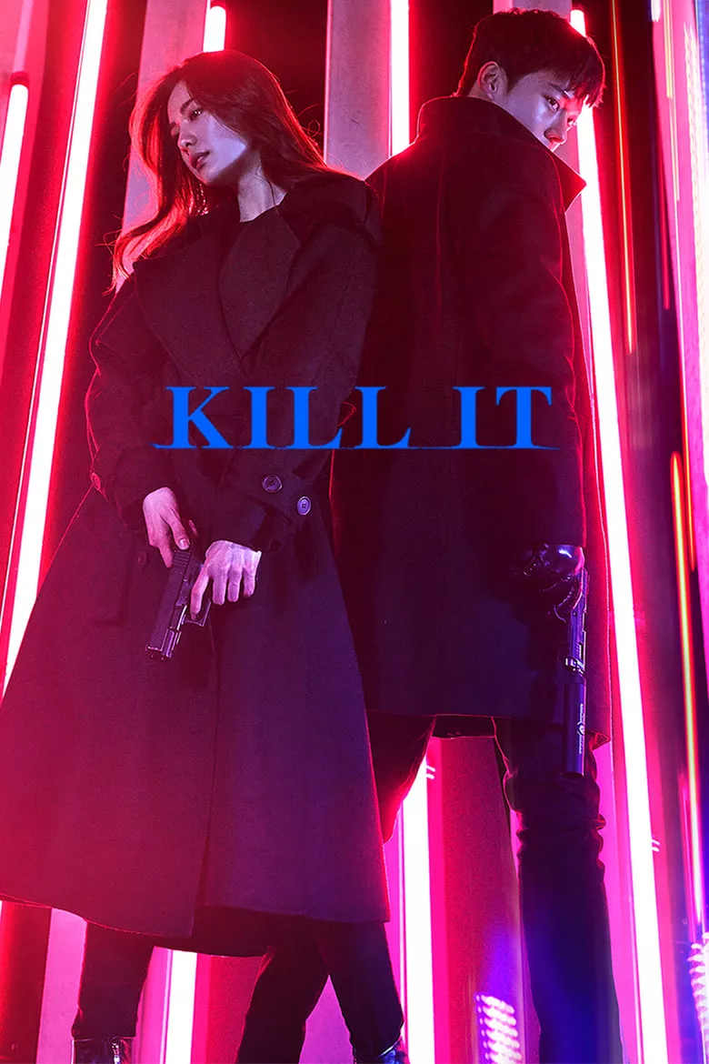 Kill It - เว็บดูหนังดีดี ดูหนังออนไลน์ 2022 หนังใหม่ชนโรง