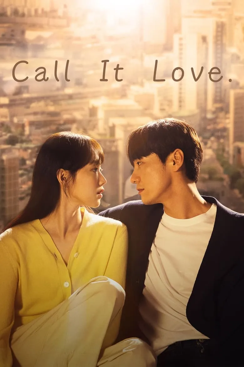 Call It Love - เว็บดูหนังดีดี ดูหนังออนไลน์ 2022 หนังใหม่ชนโรง