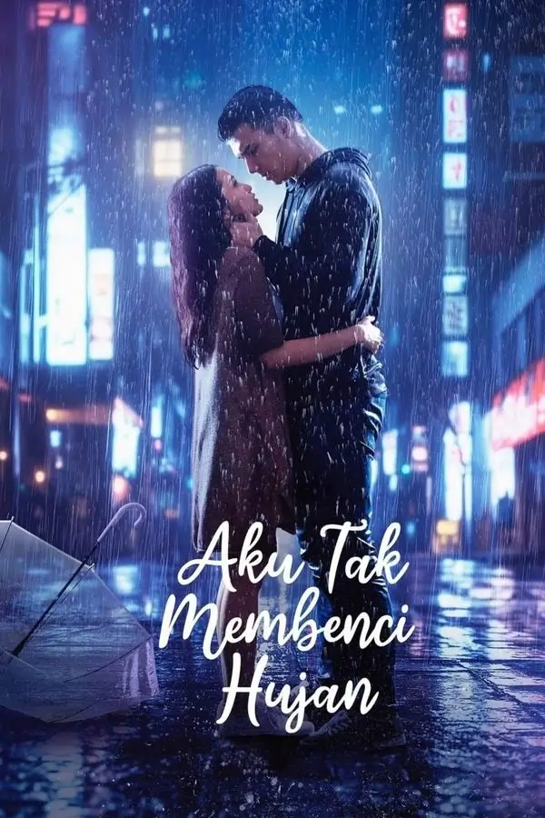 I Don't Hate the Rain (Aku Tak Membenci Hujan) - เว็บดูหนังดีดี ดูหนังออนไลน์ 2022 หนังใหม่ชนโรง