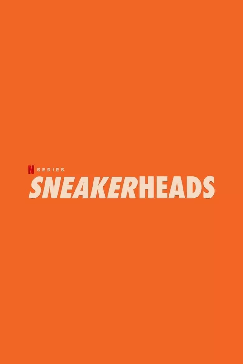 Sneakerheads : พลพรรคคนรักสนีกเกอร์ - เว็บดูหนังดีดี ดูหนังออนไลน์ 2022 หนังใหม่ชนโรง