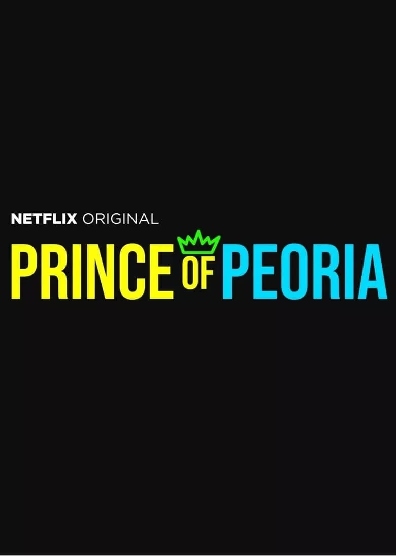 Prince of Peoria : เจ้าชายแห่งพีโอเรีย - เว็บดูหนังดีดี ดูหนังออนไลน์ 2022 หนังใหม่ชนโรง