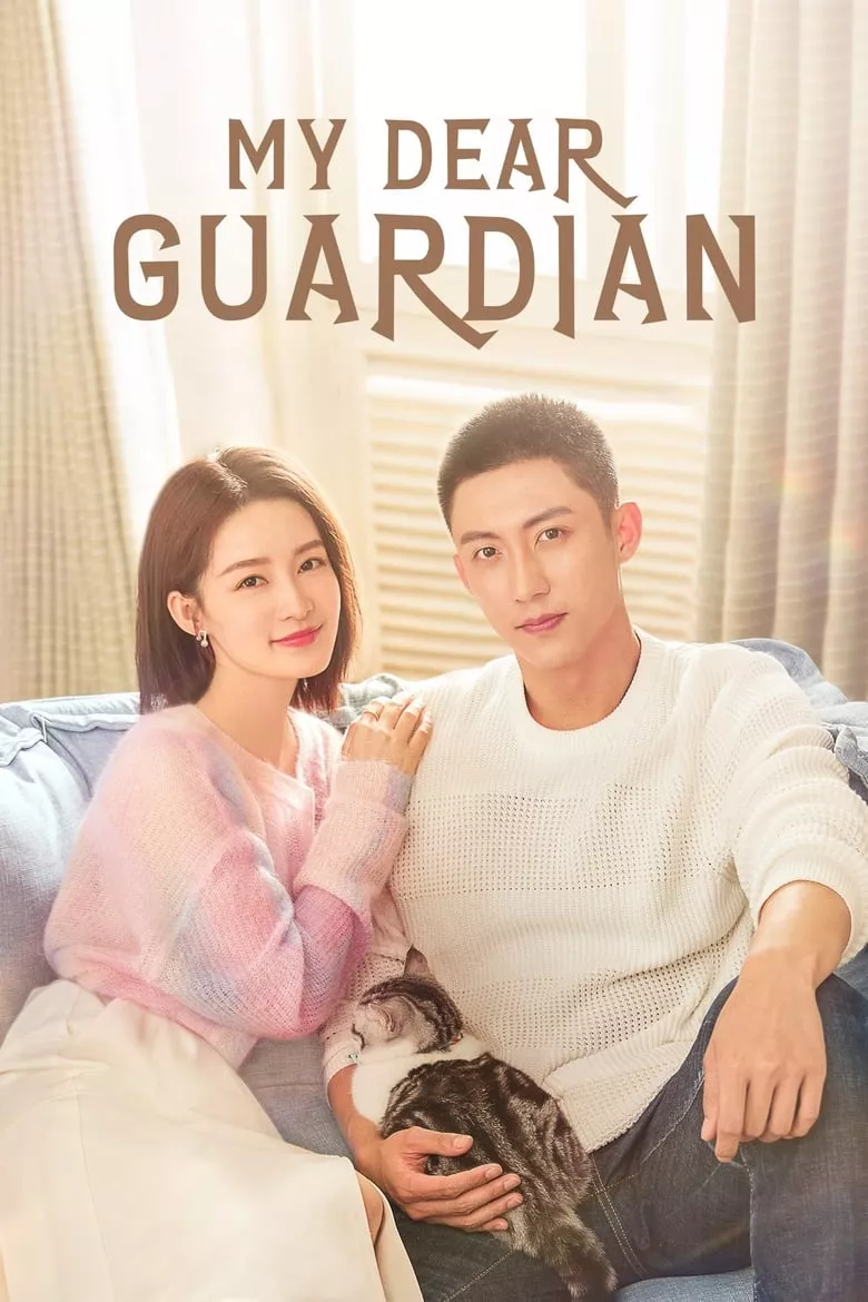 My Dear Guardian : ภารกิจลับ ภารกิจรัก - เว็บดูหนังดีดี ดูหนังออนไลน์ 2022 หนังใหม่ชนโรง