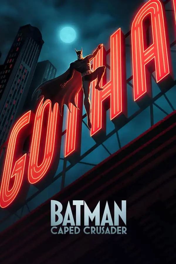 Batman: Caped Crusader | แบทแมน อัศวินรัตติกาล - เว็บดูหนังดีดี ดูหนังออนไลน์ 2022 หนังใหม่ชนโรง