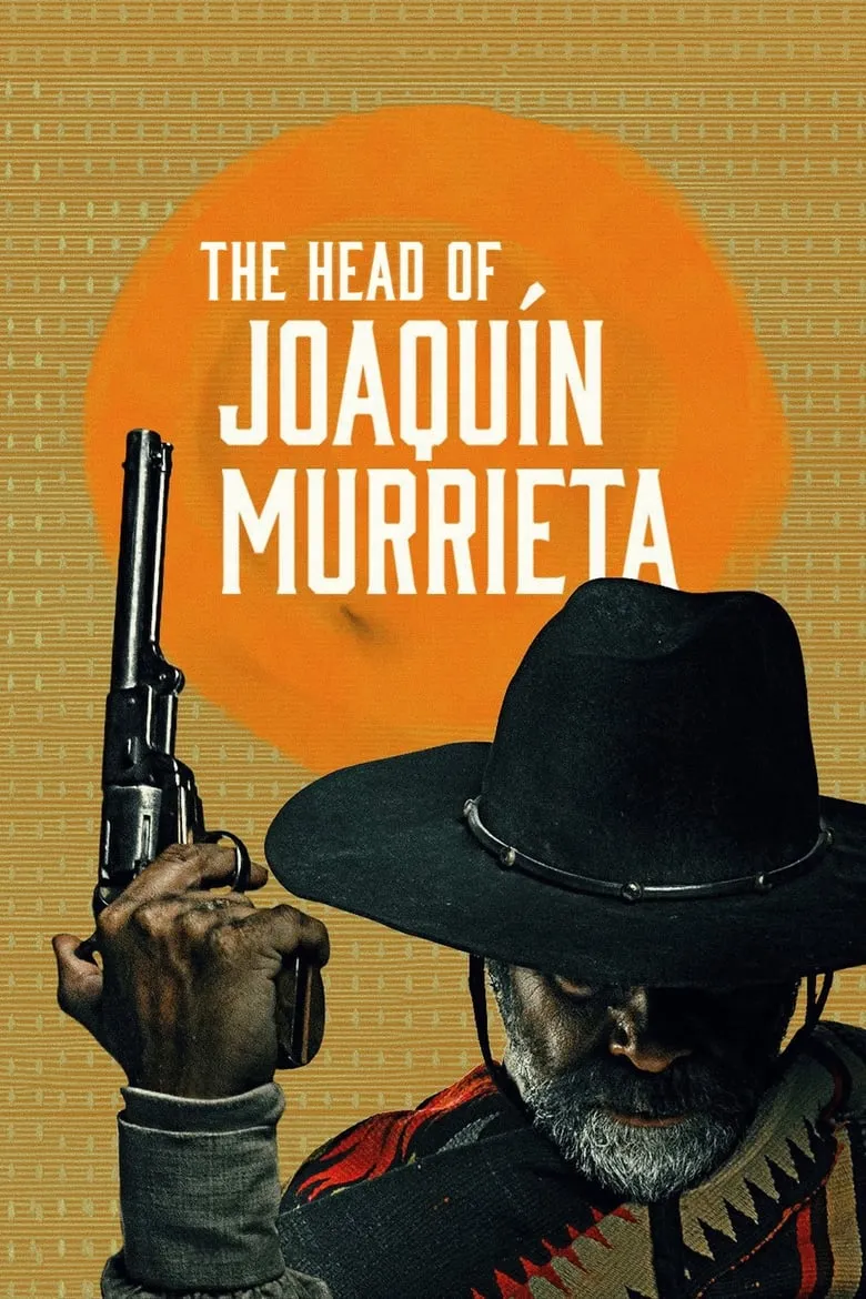 The Head of Joaquín Murrieta (La Cabeza de Joaquín Murrieta) - เว็บดูหนังดีดี ดูหนังออนไลน์ 2022 หนังใหม่ชนโรง