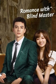 Romance with Blind Master (2023) สาวใช้เจี๋ยมเจี้ยมของคุณชายตาบอด - เว็บดูหนังดีดี ดูหนังออนไลน์ 2022 หนังใหม่ชนโรง