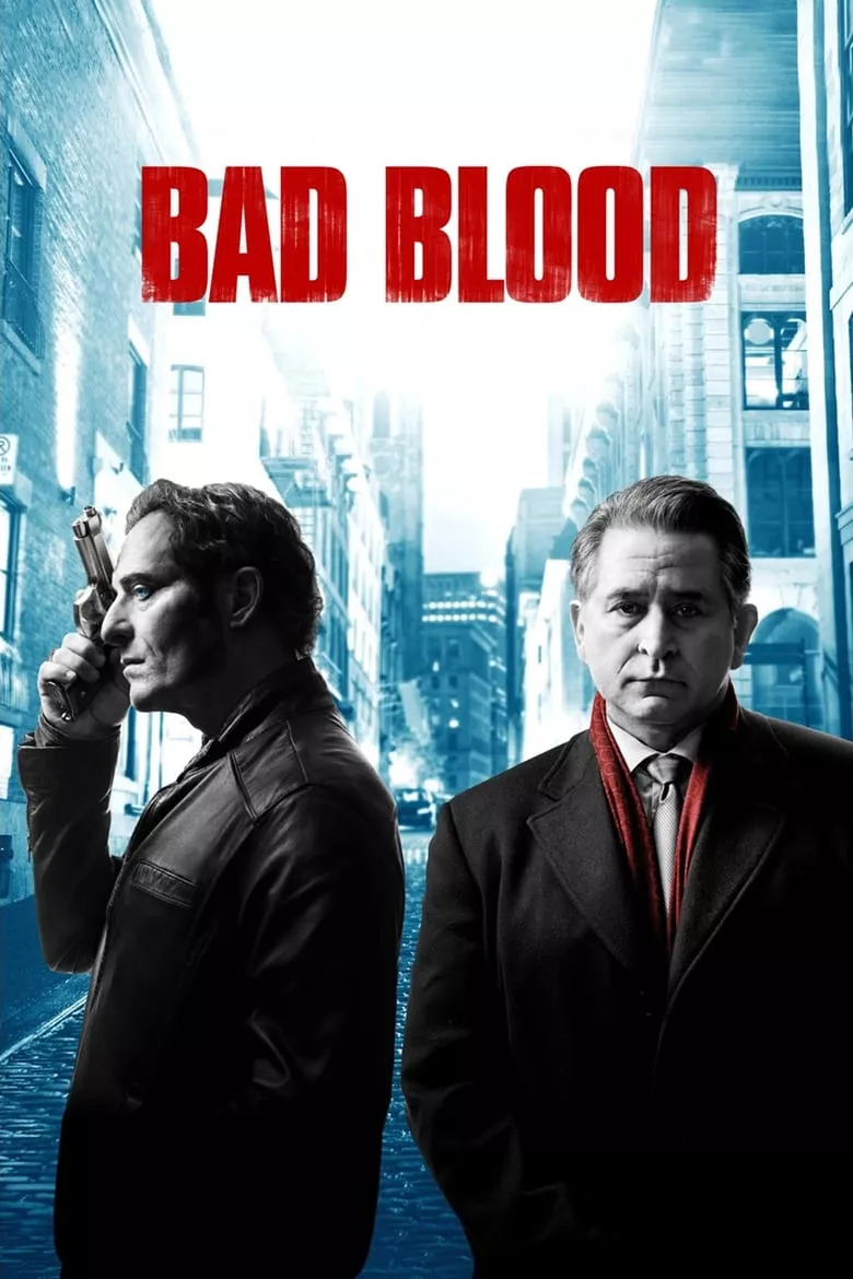 Bad Blood : ล้างบัญชีเลือด - เว็บดูหนังดีดี ดูหนังออนไลน์ 2022 หนังใหม่ชนโรง