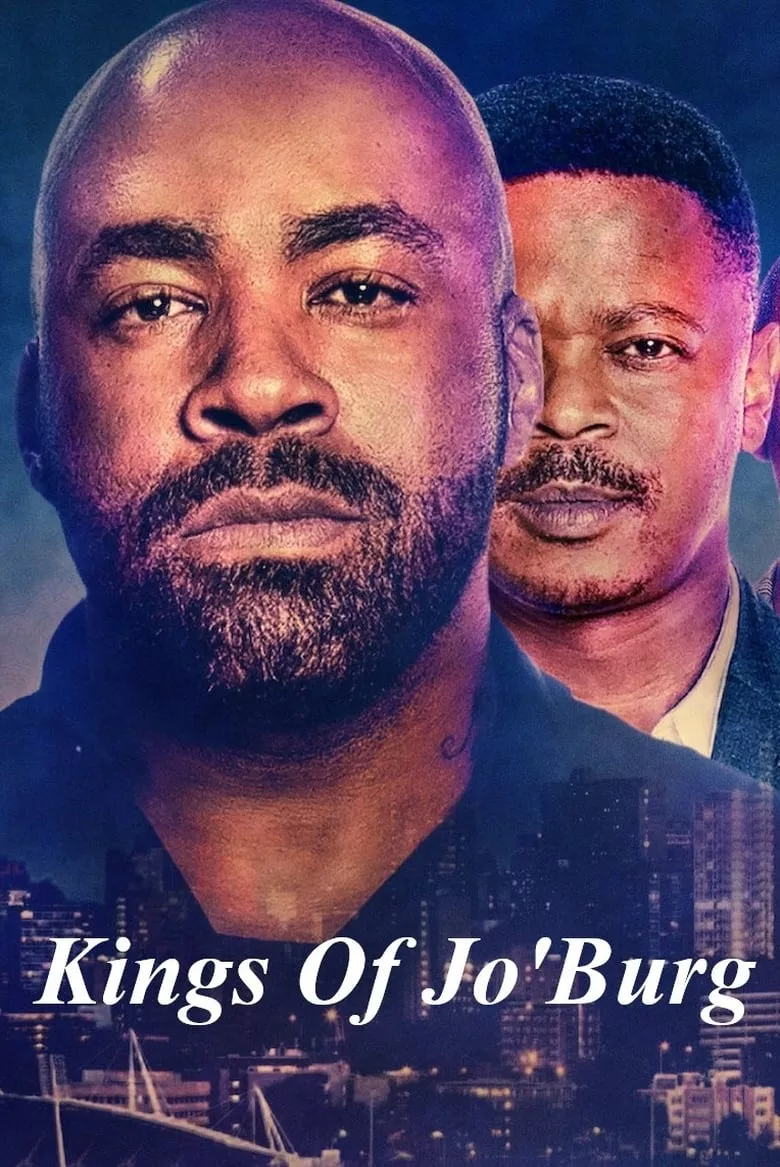 Kings of Jo'burg : คิงส์ ออฟ โจเบิร์ก - เว็บดูหนังดีดี ดูหนังออนไลน์ 2022 หนังใหม่ชนโรง