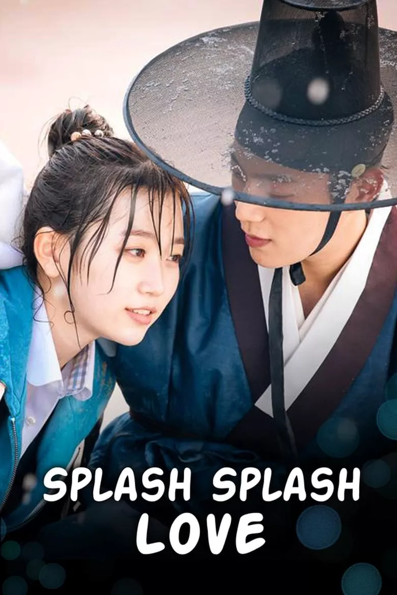 Splash Splash Love : เพื่อนรักพระราชาสุดฮากับนักเรียนมัธยมซ่าสุดเฮี้ยว - เว็บดูหนังดีดี ดูหนังออนไลน์ 2022 หนังใหม่ชนโรง