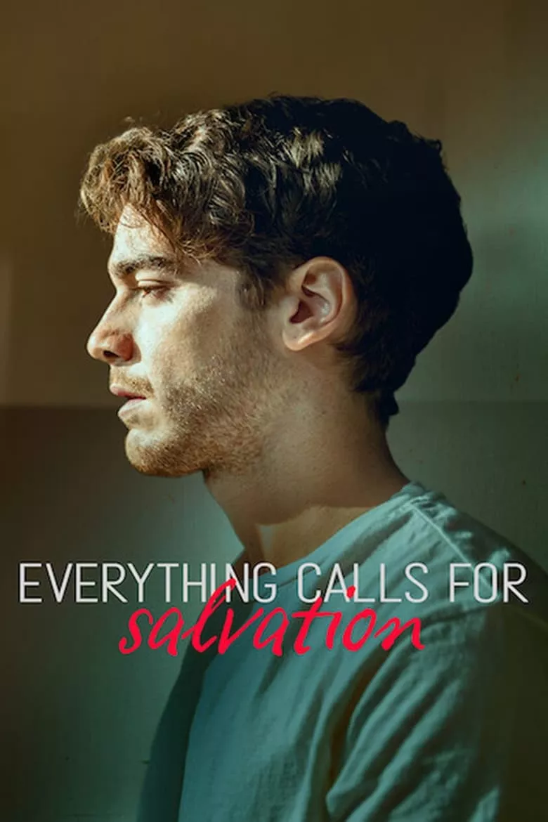 Everything Calls for Salvation : เพรียกหาทางรอด - เว็บดูหนังดีดี ดูหนังออนไลน์ 2022 หนังใหม่ชนโรง