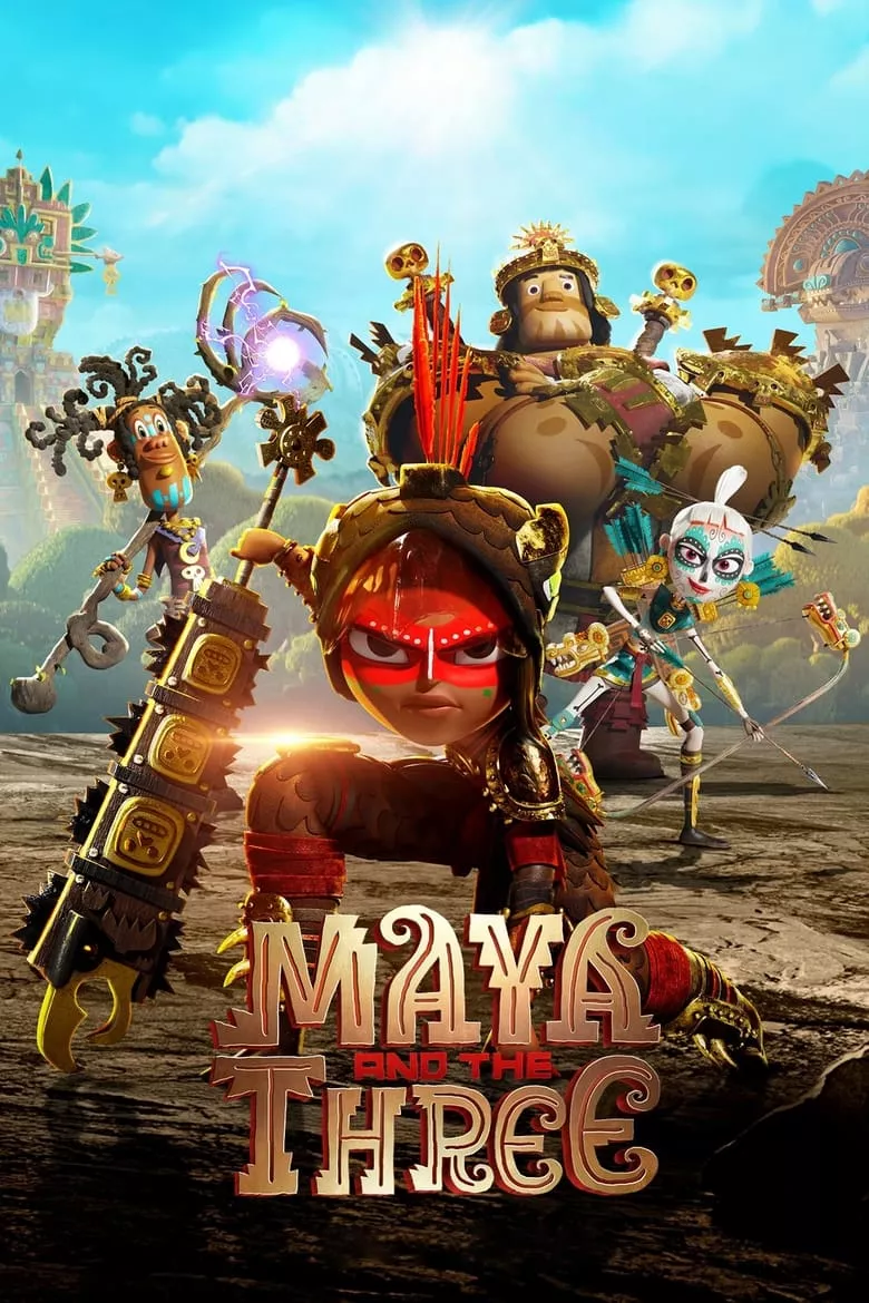 Maya and the Three : มายากับ 3 นักรบ - เว็บดูหนังดีดี ดูหนังออนไลน์ 2022 หนังใหม่ชนโรง