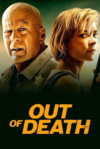 Out of Death เอาท์ ออฟ เดธ (2021) [บรรยายไทยแปล] เต็มเรื่อง