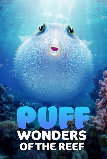 Puff: Wonders of the Reef พัฟฟ์: มหัศจรรย์แห่งปะการัง  (2021)  [พากย์ไทย บรรยายไทย]