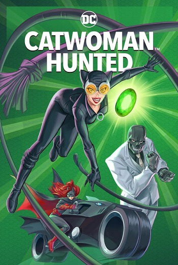 Catwoman: Hunted ตามล่าแคทวูแมน (2022) [บรรยายไทย]