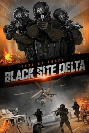 Black Site Delta แบล็ก ไซต์ เดลต้า (2017)