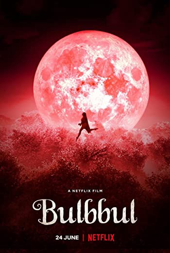 Bulbbul รอยรักตำนานอาถรรพ์ (2020)  [บรรยายไทย] เต็มเรื่อง