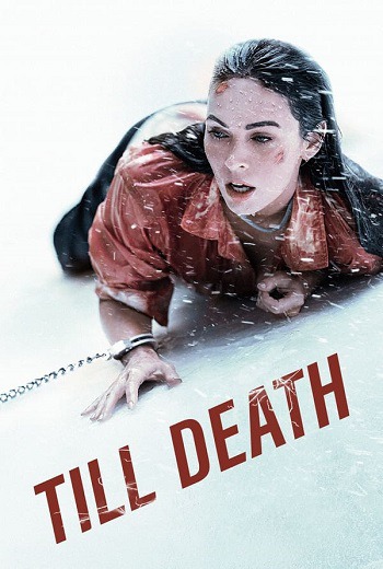 Till Death จนกว่าจะตาย (2021) [พากย์ไทย บรรยายไทย]