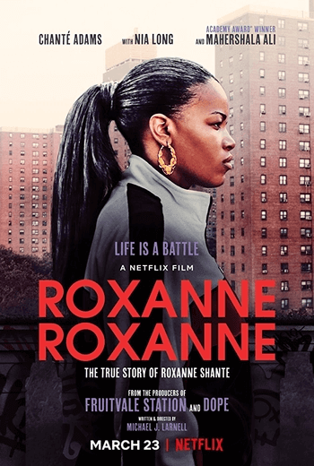 Roxanne Roxanne ร็อกแซนน์ ร็อกแซนน์ (2017)