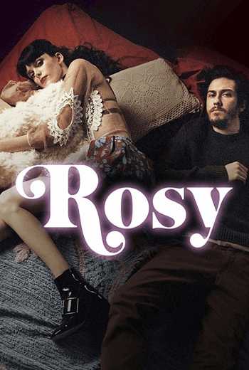 Rosy  ลักเธอ มาให้เธอรัก (2018) [ บรรยายไทยแปล ]