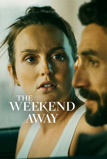 The Weekend Away (2022) [พากย์ไทย บรรยายไทย]