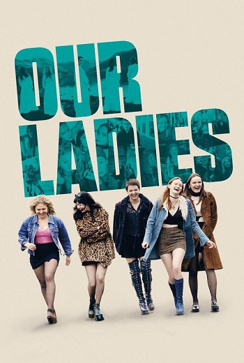 Our Ladies (2019) [บรรยายไทย]  เต็มเรื่อง ชนโรง