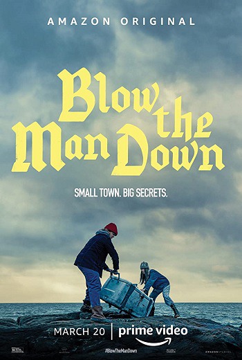 Blow the Man Down เมืองซ่อนภัยร้าย (2019)  บรรยายไทย เต็มเรื่อง