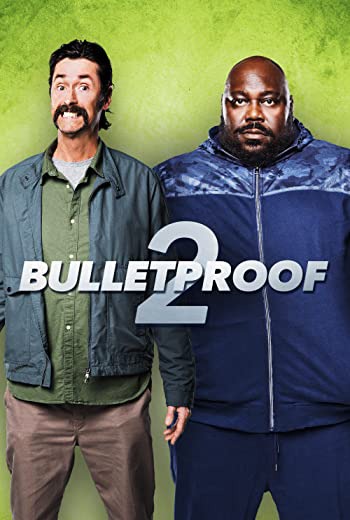 Bulletproof 2 คู่ระห่ำ ซ่าส์ท้านรก ภาค 2 (2020) เต็มเรื่อง