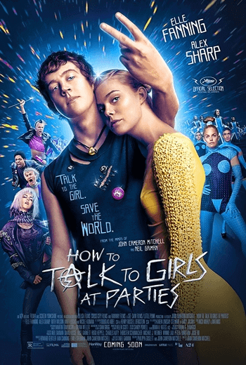 How to talk to Girls at Parties ฮาว ทู ทอล์ค ทู เกิร์ลส์ ปาร์ตี้ (2017)