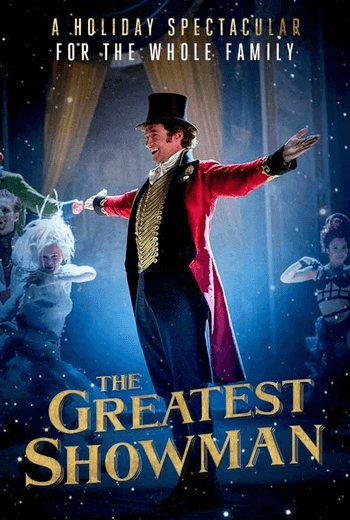 The Greatest Showman โชว์แมนบันลือโลก (2017)