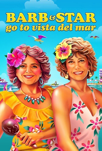 Barb and Star Go to Vista Del Mar บาร์บและสตาร์ไปวิสตา เดล มาร์ (2021) [บรรยายไทย]