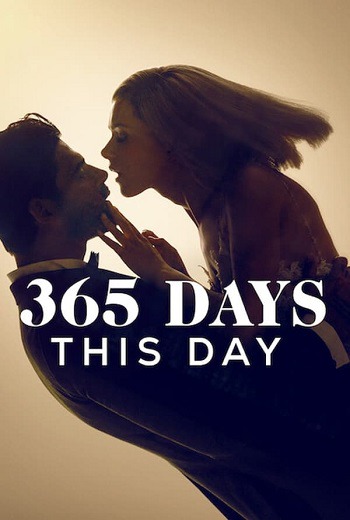 365 Days: This Day 365 วัน: วันนี้ (2022) [บรรยายไทย]