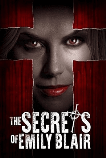 The Secrets of Emily Blair ความลับของเอมิลี่ แบลร์ (2016)