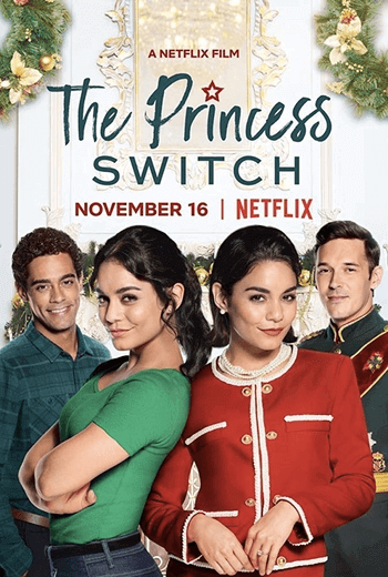 The Princess Switch  สลับตัวไม่สลับหัวใจ (2018)