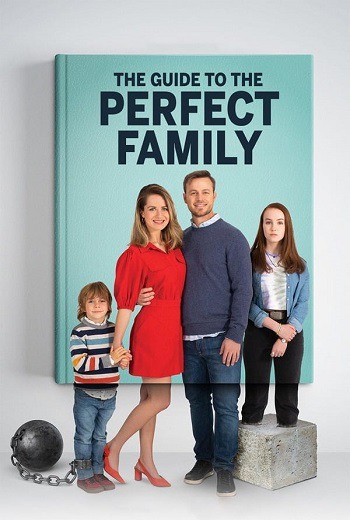 The Guide to the Perfect Family คู่มือครอบครัวแสนสุข (2021) [บรรยายไทย] เต็มเรื่อง