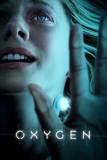 Oxygen ออกซิเจน (2021) [พากย์ไทย บรรยายไทย] เต็มเรื่อง