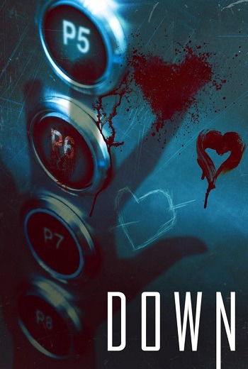 Down ลิฟต์ นรก (2019) [บรรยายไทยแปล]