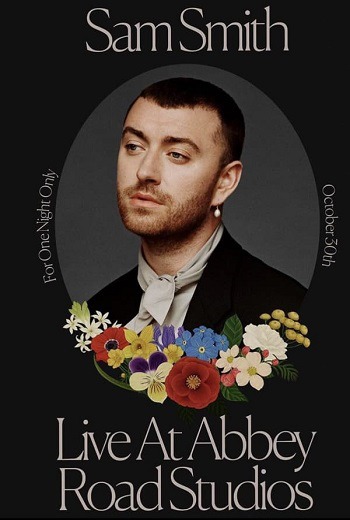 Sam Smith: Love Goes – Live at Abbey Road Studios แซม สมิธ (แสดงสดจากแอ็บบี้ โร้ด สตูดิโอส์) (2021) [บรรยายไทย]  เต็มเรื่อง