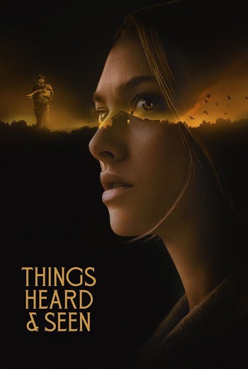 Things Heard & Seen แว่วเสียงวิญญาณหลอน (2021) [พากย์ไทย บรรยายไทย] เต็มเรื่อง