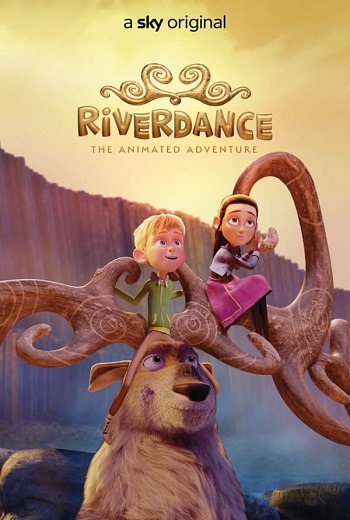 Riverdance: The Animated Adventure ผจญภัยริเวอร์แดนซ์ (2021) [พากย์ไทย บรรยายไทย]